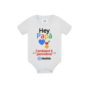 Body in cotone personalizzato Hey papà cambiami il pannolino