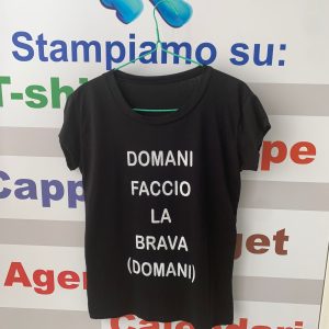 T-Shirt donna colore nera con frase stampata Domani faccio la brava (domani)